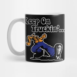 Keep On truckin Mug